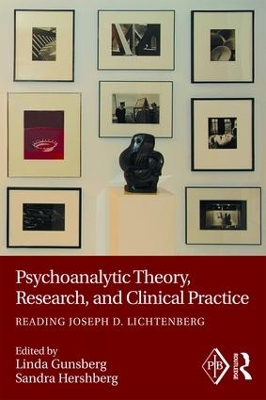 Psychoanalytic Theory, Research, and Clinical Practice by Linda Gunsberg