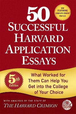 50 Successful Harvard Application Essays book