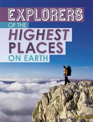 Explorers of the Highest Places on Earth book