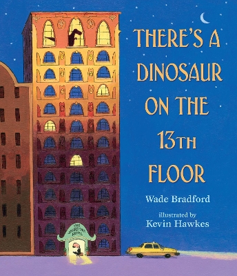 There's a Dinosaur on the 13th Floor book