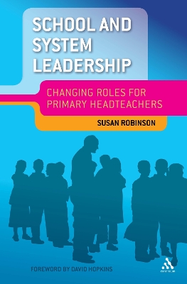 School and System Leadership by Dr Sue Robinson