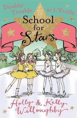 School for Stars: Double Trouble at L'Etoile book