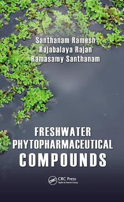 Freshwater Phytopharmaceutical Compounds by Santhanam Ramesh