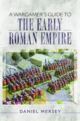 Wargamer's Guide to the Early Roman Empire book
