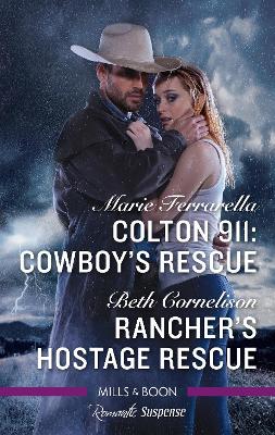 Colton 911: Cowboy's Rescue/Rancher's Hostage Rescue book