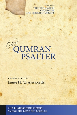 The Qumran Psalter: The Thanksgiving Hymns among the Dead Sea Scrolls book