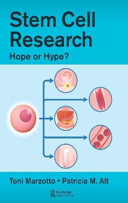 Stem Cell Research: Hope or Hype? by Toni Marzotto
