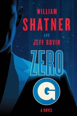 Zero-G: Book 1 by William Shatner