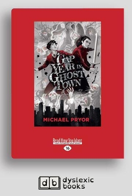 Gap Year in Ghost Town by Michael Pryor
