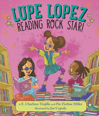 Lupe Lopez: Reading Rock Star! book