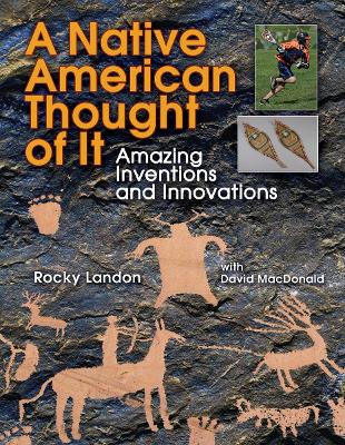Native American Thought of It by Rocky Landon
