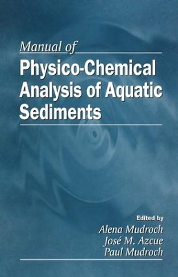 Manual of Physicochemical Analysis and Bioassessment of Aquatic Sediments book