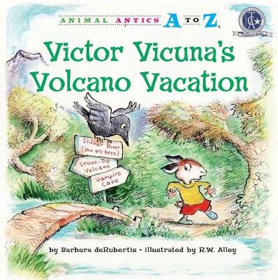 Victor Vicuna's Volcano Vacation by Barbara deRubertis