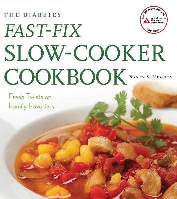 Diabetes Fast-Fix Slow-Cooker Cookbook book
