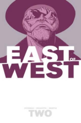 East of West Volume 2: We Are All One book