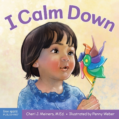 I Calm Down: A Book About Working Through Strong Emotions book