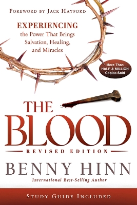 The Blood Revised Edition, The by Benny Hinn