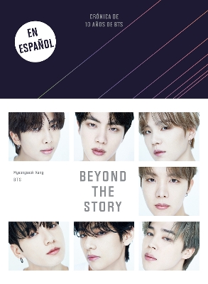 Beyond the Story (Crónica de 10 años de BTS) / Beyond the Story: 10-Year Record of BTS book