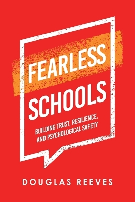 Fearless Schools: Building Trust, Resilience, and Psychological Safety book