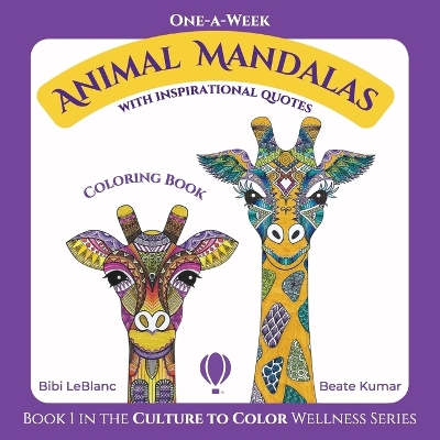 One-A-Week Animal Mandalas: Coloring Book with Inspirational Quotes book