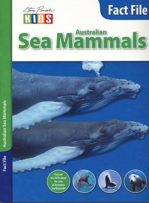 Australian Sea Mammals by Steve Parish