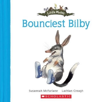 Bounciest Bilby (Little Mates #2) book