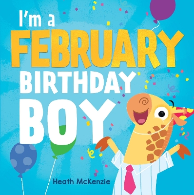 I'M a February Birthday Boy book