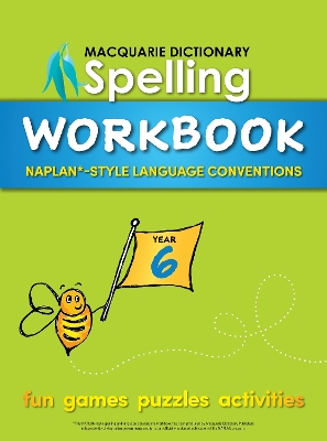 Macquarie Dictionary Spelling Workbook - Year 6 by Macquarie Dictionary