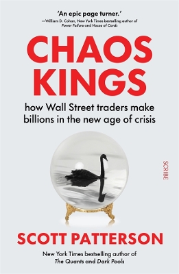 Chaos Kings: how Wall Street traders make billions in the new age of crisis book