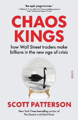 Chaos Kings: how Wall Street traders make billions in the new age of crisis book