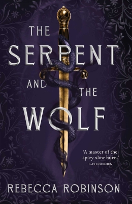 The Serpent and the Wolf: Volume 1 book