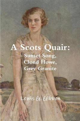 Scots Quair by Lewis Gibbon