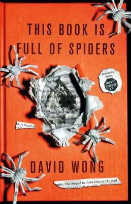 This Book is Full of Spiders: Seriously Dude Don't Touch it book