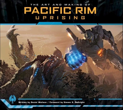 Art and Making of Pacific Rim Uprising book