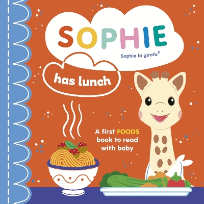 Sophie la girafe: Sophie Has Lunch book