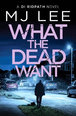 What the Dead Want: A twisty crime thriller full of suspense book