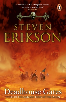 Deadhouse Gates: Malazan Book of the Fallen 2 by Steven Erikson