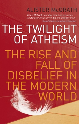 Twilight Of Atheism book
