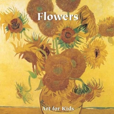 Art for Kids: Flowers book