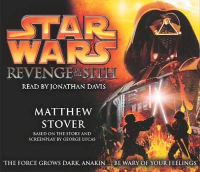Star Wars: Episode III: Revenge of the Sith by Matthew Stover
