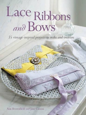Lace, Ribbons and Bows book