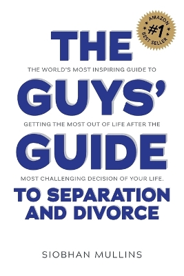 The Guys' Guide to Separation and Divorce book