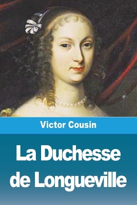 La Duchesse de Longueville book