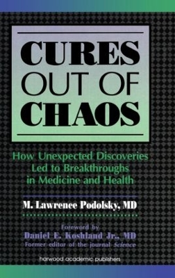 Cures Out of Chaos by Daniel K. Podolsky