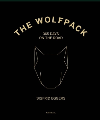 The Wolfpack:: 365 Days on the Road book