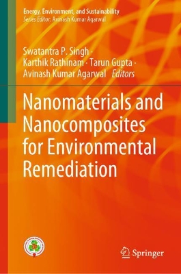 Nanomaterials and Nanocomposites for Environmental Remediation by Swatantra P. Singh