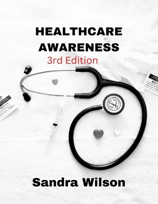 Healthcare Awareness by Sandra Wilson