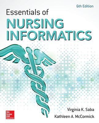Essentials of Nursing Informatics by Virginia Saba