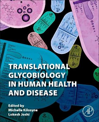 Translational Glycobiology in Human Health and Disease book