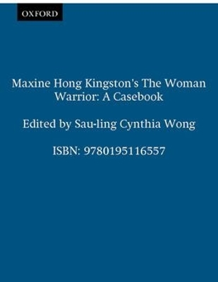 Maxine Hong Kingston's The Woman Warrior by Sau-ling Cynthia Wong